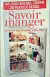 Savoir manger (2ed), le guide des aliments 2006-2007