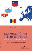 Les micro-Etats européens à l'épreuve de la modernité, Enjeux socio-démographiques