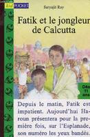 Fatik et le jongleur de Calcutta - dès 11 ans n°132