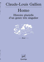 Homo. Histoire plurielle d'un genre très singulier, Préface d'Yves Coppens