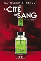 La Cité de sang Tome 4, Le sérum