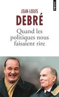 Points documents Quand les politiques nous faisaient rire