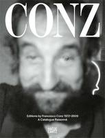 Edizioni F. Conz Editions by Francesco Conz 1972-2009 /anglais