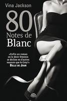 La Trilogie 80 notes, T5 : 80 Notes de blanc