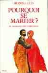 Pourquoi se marier ?, le mariage des chrétiens