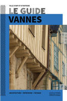 Vannes, Architecture, patrimoine, paysage