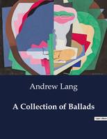 A Collection of Ballads