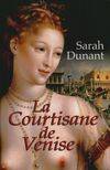 La courtisane de Venisse, roman