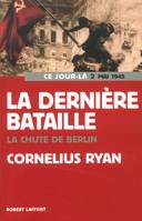 La dernière bataille - NE