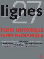 Revue Lignes N°27, Temps Historique / Temps Messianique