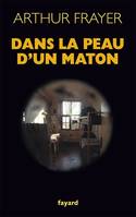 Dans la peau d'un maton