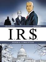 3, IRS / Federal corruption, Volume 3, Federal corruption, Silicia Inc., Le corrupteur