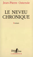 Le Neveu chronique, roman