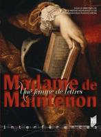 Madame de Maintenon, Une femme de lettres