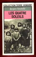 Les quatre soleils, souvenirs et réflexions d'un ethnologue au Mexique