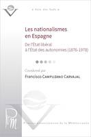 Les nationalismes en Espagne, De l’État libéral à l’état des autonomies (1876-1978)