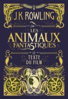 Les animaux fantastiques / le texte du film, Le texte du film