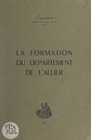 La formation du département de l'Allier