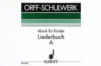 Musik für Kinder, Liederbuch A: Unterstufe. voice and Orff-instruments. Partition vocale/chorale et instrumentale.