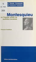 Montesquieu, Ou La réalité ingrate du quotidien bordelais