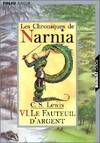 6, LES CHRONIQUES DE NARNIA T6 LE FAUTEUIL D ARGENT anc ed