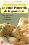 Le guide Papiernik de la grossesse