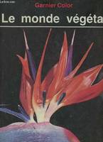 Le monde végétal