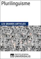 Plurilinguisme, Les Grands Articles d'Universalis