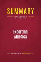 Summary: Exporting America, Review and Analysis of Lou Dobbs's Book