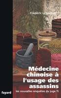 Médecine chinoise à l'usage des assassins, Les nouvelles enquêtes du juge Ti