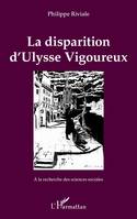 La disparition d'Ulysse Vigoureux