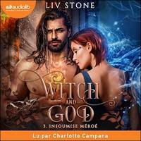 Insoumise Méroé - Witch and God, tome 3