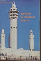 Souvenirs ou Panoramas d'une vie., [2], Souvenirs ou panoramas d'une vie (tome 2)