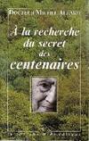 A la recherche du secret des centenaires