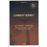 Comment jeûner ? Questions - Réponses