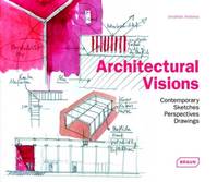 Architectural visions, Contemporary Sketches Perspectives Drawings.