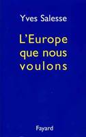 L'Europe que nous voulons