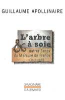 L'Arbre à soie et autres Échos du Mercure de France, (1917-1918)