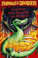 5, Harold et les dragons: Comment faire bouillir un dragon, Nouvelle édition 2010