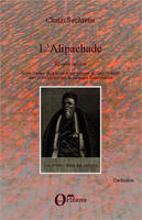 L'Alipachade, Épopée épirote - Texte traduit du grec et avant-propos de Guy Vincent, avec la collaboration de Georges Kokossoulas