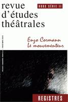 Registres, Hors série 2, Enzo Cormann, le mouvementeur