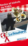 Guide du Routard Restos et bistrots de Paris 2014/2015