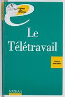 Le télétravail, vers l'entreprise de demain