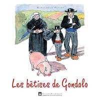 Les Betises De Gondolo