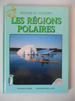 Les régions polaires Ecologie au quotidien