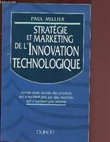 Stratégie et marketing de l'innovation technologique