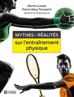 Mythes et réalités sur l'entraînement physique, MYTHES ET REALITES SUR L'ENTRAI.PH [NUM]