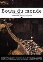 Revue Bouts du monde 33, Les routes mythiques