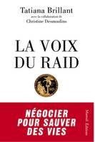 La voix du RAID, Négocier pour sauver des vies