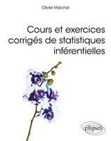 Cours et exercices corrigés de statistiques inférentielles